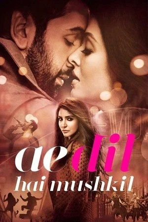 Ae Dil Hai Mushkil 2016 Hindi Dual Audio